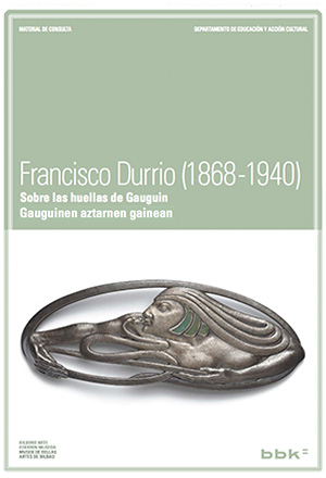Francisco Durrio (1868-1940). Sobre las huellas de Gauguin