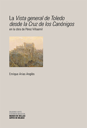 <em>La Vista general de Toledo desde la Cruz de los Canónigos</em> en la obra de Pérez Villaamil